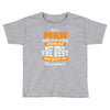 all men are created equal but only the best are born in october Toddler T-shirt