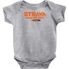 Strava made me dope Infant Clothing