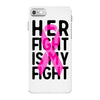 her fight is my fight iPhone 7 Case