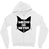 meow or never cat Zipper Hoodie