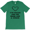 i've fallen for you hook line &amp; sinker T-Shirt