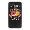 fight for the things you love pizza donuts iPhone 7 Plus Case