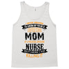 Super Cool Mom Of A Freaking Awesome Nurse Tank Top