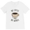 no coffee no workee V-Neck Tee