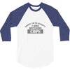 sorry i was watching cops 3/4 Sleeve Shirt