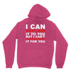 i can explain it to you but i can't understand it for you Unisex Hoodie
