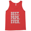 best papa ever Tank Top