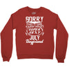 This Girl Is Taken By A Super Sexy July Boyfriend Crewneck Sweatshirt