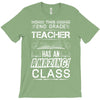 This 2 ND Grade Teacher Has An Amazing! Class T-Shirt