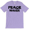 peace maker T-Shirt
