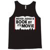 never judge a book by its movie Tank Top