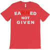 rn earned not given T-Shirt