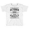 legends were born in october genuıne 1996 qualıty one kind of aged l Toddler T-shirt