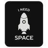 need space Mousepad