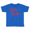 better together 2 Toddler T-shirt