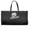 problem Weekender Totes