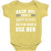 Back Off Crazy Momma Afraid To Use Her Baby Onesie