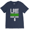 got your lucky charm V-Neck Tee