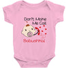 Don't Make Me Call Babushka Baby Bodysuit