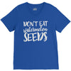 don't eat watermelon seeds V-Neck Tee