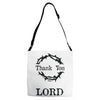 thank you lord Adjustable Strap Totes