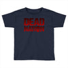 dead nation Toddler T-shirt