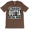 straight outta retail row T-Shirt
