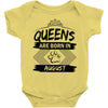Queens Are Born In August Baby Onesie