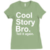 cool story bro, tell it again Ladies Fitted T-Shirt
