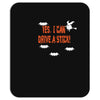 yes i can drive a stick Mousepad