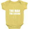 the man the legend funny Baby Onesie
