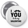 i moustache you to be my valentine Pin-back button