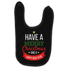 have a merry christmas and a happy new year Baby Bibs