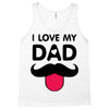 i love my dad Tank Top