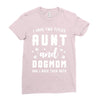 i have two titles aunt and dogmom and i rock them both Ladies Fitted T-Shirt