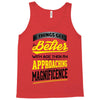 If Things Gets Better With Age Then I Am Approaching Magnificence Tank Top