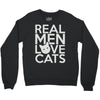 real men love cats Crewneck Sweatshirt