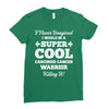 i never imagined i would be a super cool carcinoid cancer warrior kill Ladies Fitted T-Shirt