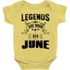 Legends Are Born In June Baby Onesie
