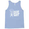 mother nature gets me wet Tank Top