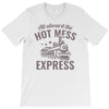 hot mess express T-Shirt