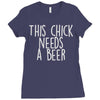 this chick needs a beer Ladies Fitted T-Shirt