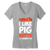 i like pig butts and i cannot lie Women's V-Neck T-Shirt