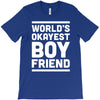 world's okayest boyfriend couple love funny T-Shirt