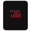 go step on a lego Mousepad