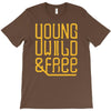 young wild and free T-Shirt