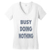 busy doing nothing girls Women's V-Neck T-Shirt