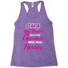 Oma Was Created Because Need Real Heroes Racerback Tank