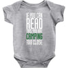 if you can read this, you are camping too close Baby Bodysuit