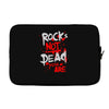 rock's not dead you are Laptop sleeve